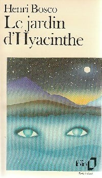 Le jardin d'Hyacinthe - Henri Bosco - Folio - Livre