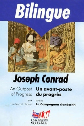 Un avant poste du progrès / An outpost of progress - Joseph Conrad - Le Livre de Poche - Livre