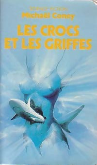 Les crocs et les griffes - Michael G. Coney - Pocket - Livre