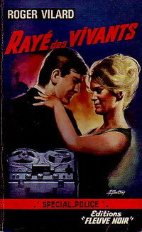 Rayé des vivants - Roger Vilard - Spécial-Police - Livre