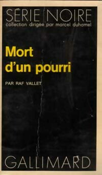 Mort d'un pourri - Raf Vallet - Série Noire - Livre