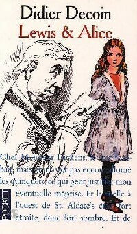 Lewis et Alice - Didier Decoin - Pocket - Livre