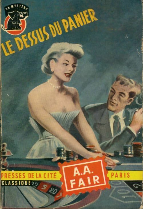 Le dessus du panier - A.A. Fair - Un Mystère - Livre