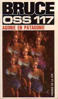 Agonie en Patagonie - Jean Bruce - Jean Bruce - Livre
