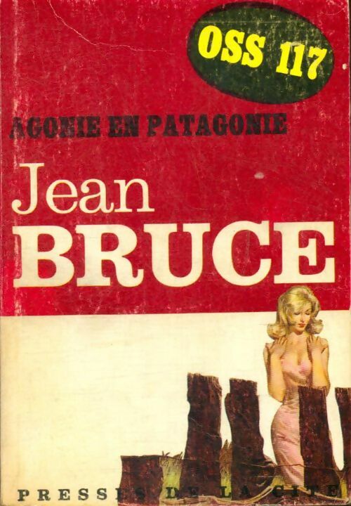 Agonie en Patagonie - Jean Bruce - Espionnage - Livre