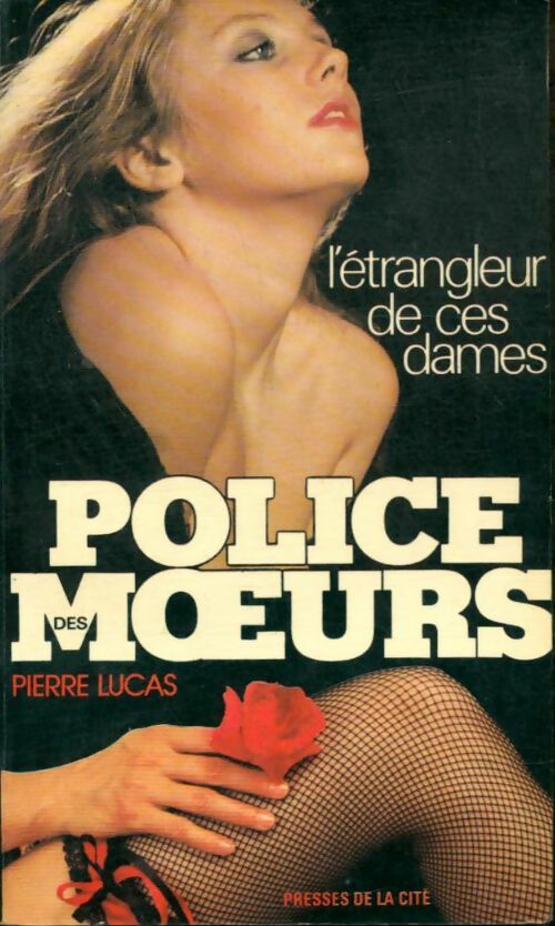 L'étrangleur de ces dames - Pierre Lucas -  Police des Moeurs - Livre