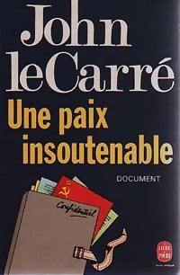 Une paix insoutenable - John Le Carré - Le Livre de Poche - Livre