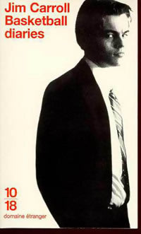 Basketball diaries - Jim Carrol - 10-18 - Livre