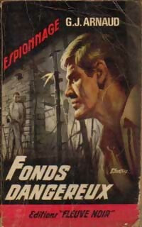 Fonds dangereux - Georges-Jean Arnaud - Espionnage - Livre