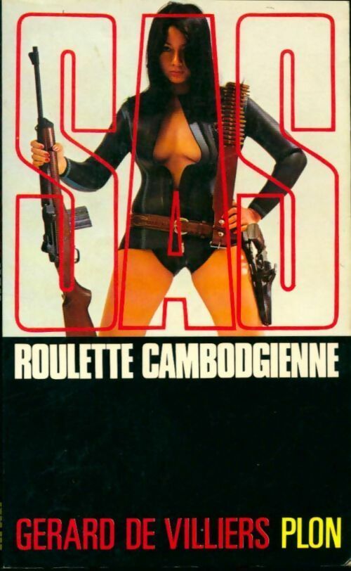 Roulette Cambodgienne - Gérard De Villiers -  SAS - Livre