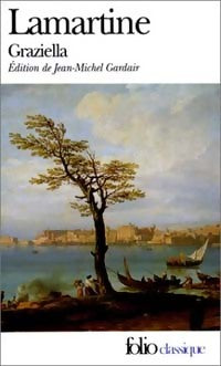 Graziella - Alphonse De Lamartine - Folio - Livre
