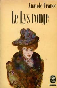 Le lys rouge - Anatole France - Le Livre de Poche - Livre