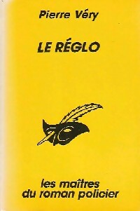 Le réglo - Pierre Véry - Le Masque - Livre