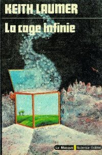 La cage infinie - Keith J. Laumer - Le Masque Science fiction - Livre