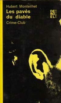 Les pavés du diable - Hubert Monteilhet - Crime Club - Livre