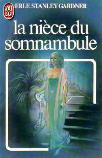 La nièce du somnambule - Erle Stanley Gardner - J'ai Lu - Livre