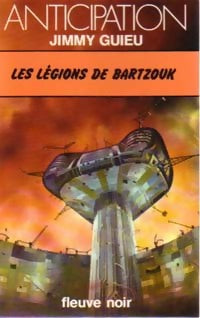 Les légions de Bartzouk - Jimmy Guieu - Anticipation - Livre