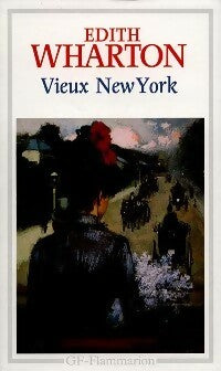 Vieux New-York - Edith Wharton - GF - Livre