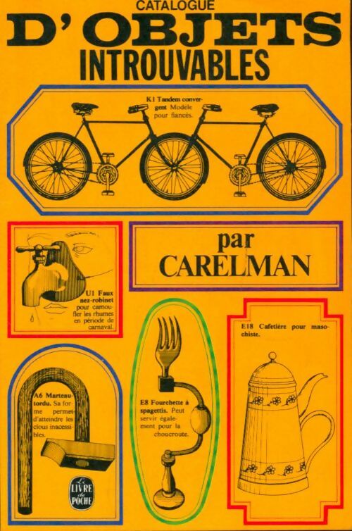 Catalogue d'objets introuvables - Jacques Carelman - Le Livre de Poche - Livre