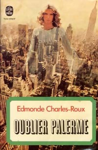 Oublier Palerme - Edmonde Charles-Roux - Le Livre de Poche - Livre