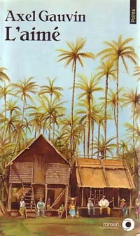 L'aimé - Axel Gauvin - Points Roman - Livre
