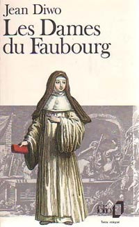 Les dames du faubourg - Jean Diwo -  Folio - Livre