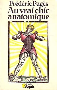 Au vrai chic anatomique - Frédéric Pagès - Points Virgule - Livre