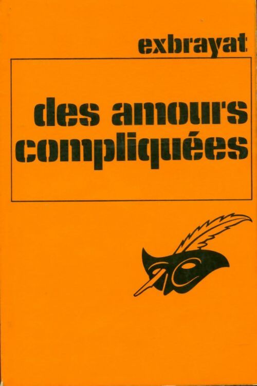 Des amours compliquées - Charles Exbrayat -  Le Masque - Livre