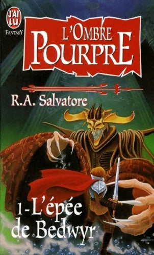 L'ombre pourpre Tome I : L'épée de Bedwyr - R.A. Salvatore - J'ai Lu - Livre