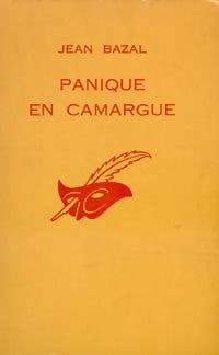 Panique en Camargue - Jean Bazal - Le Masque - Livre