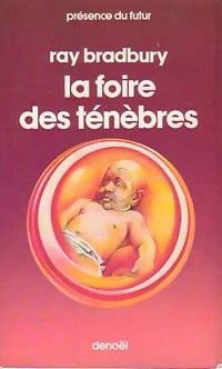 La foire des ténèbres - Ray Bradbury - Présence du Futur - Livre