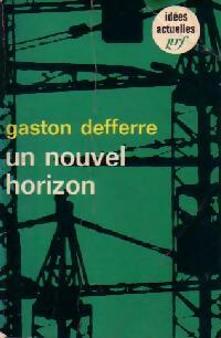 Un nouvel horizon - Gaston Defferre - Idées - Livre