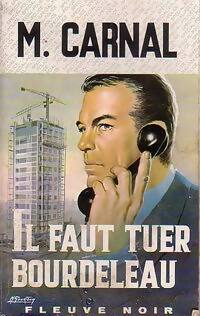 Il faut tuer Bourdeleau - Michel Carnal - Spécial-Police - Livre
