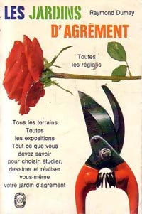 Les jardins d'agrément - Raymond Dumay - Le Livre de Poche - Livre