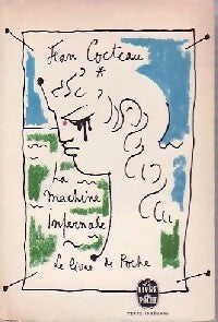 La machine infernale - Jean Cocteau - Le Livre de Poche - Livre