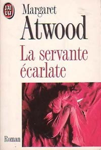 La servante écarlate - Margaret Atwood - J'ai Lu - Livre