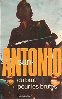 Du brut pour les brutes - San-Antonio - San-Antonio - Livre