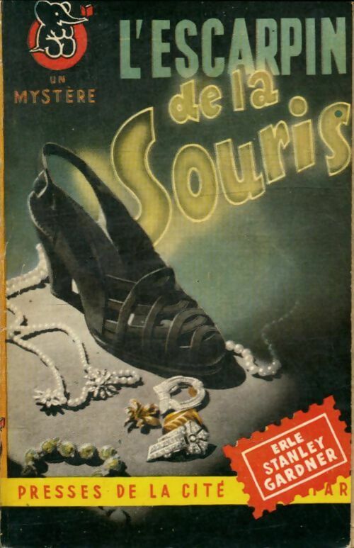 L'escarpin de la souris - Erle Stanley Gardner - Un Mystère - Livre