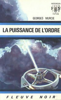 La puissance de l'ordre - Georges Murcie - Anticipation - Livre