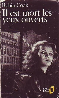 Il est mort les yeux ouverts (On ne meurt que deux fois) - Robin Cook - Folio - Livre