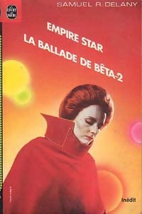 La Ballade de Bêta-2 / Empire star - Samuel R. Delany - Le Livre de Poche - Livre