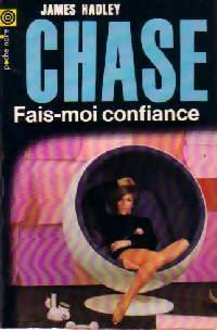 Fais-moi confiance - James Hadley Chase - Poche Noire - Livre