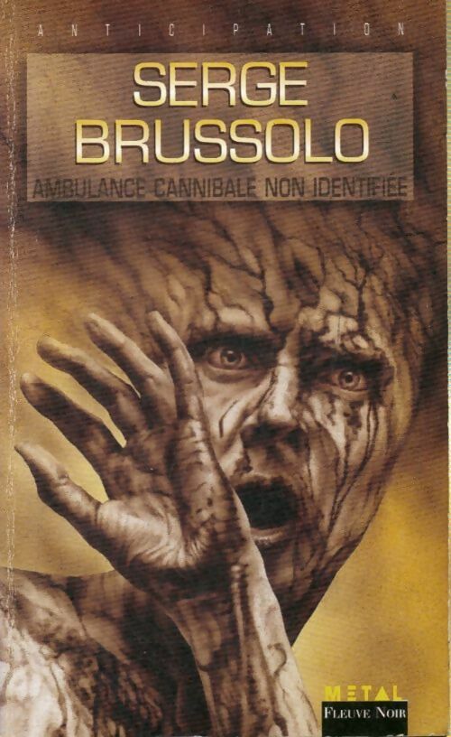 Les soldats de gourdon Tome II : Ambulance cannibale non identifiée - Serge Brussolo - Anticipation - Livre