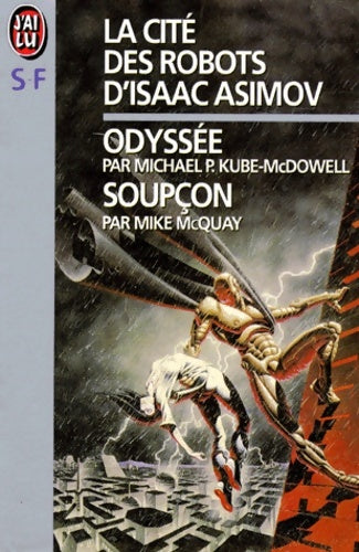 La cité des robots Tome I - Isaac Asimov - J'ai Lu - Livre