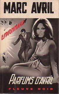 Parfums d'Avril - Marc Avril - Espionnage - Livre