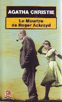 Le meurtre de Roger Ackroyd - Agatha Christie - Le Livre de Poche - Livre