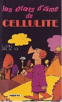 Les Etats d'âme de Cellulite - Claire Bretécher - Pocket - Livre