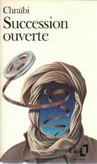 Succession ouverte - Driss Chraïbi - Folio - Livre