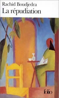 La répudiation - Rachid Boudjedra - Folio - Livre