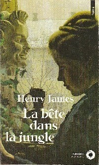 La bête dans la jungle - Henry James - Points Roman - Livre